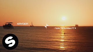 Kryder - Fade Till Sunrise, Pt. II (Official Audio)