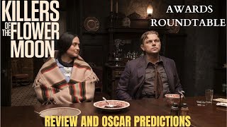 AWARDS ROUNDTABLE | Season 3 Episode 2: Killers Of The Flower Moon Review/Oscar Predictions