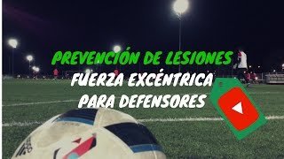 Fuerza excéntrica en Fútbol -  Prevención de lesiones