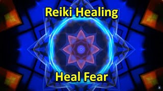 Reiki Healing | Heal Fear