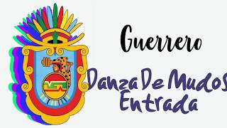 Guerrero Danza De Mudos Son De entrada