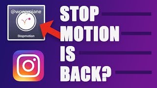 New Instagram Stop Motion Story Feature Update