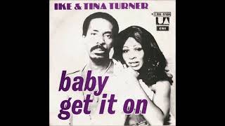 Ike & Tina Turner - Baby Get It On (HQ)