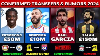 🚨 NEW CONFIRMED TRANSFERS & RUMORS FOR SUMMER 2024! 🤪🔥 FT. FRIMPONG, BENZEMA, RAUL, SALAH...