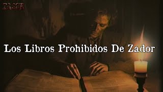 Los Libros Prohibidos y Perdidos de Zador