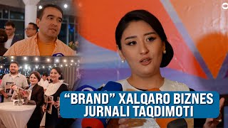 “Brand” xalqaro biznes jurnali taqdimoti