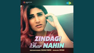 Zindagi Bhar Nahin