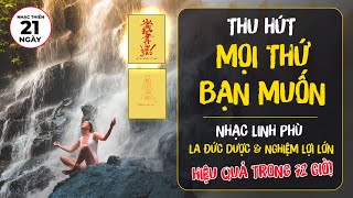 Nhạc Sóng Não THU HÚT BẤT CỨ ĐIỀU GÌ BẠN MUỐN Trong 72 Giờ | Tần Số Alpha Nghe Mọi Lúc