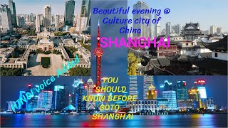 Beautiful Night visit @ Culture city of China - State of Shanghai - China Visit - 4K + HINDI voice