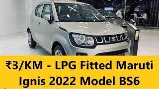 Maruti Ignis LPG Fitted 2022 Model BS6 - Tomasetto Italy Sequential LPG Kit