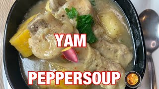 YAM AND CHICKEN PEPPER SOUP | DELICIOUS CROWD PLEASING RECIPE | EFE FOOD KITCHEN