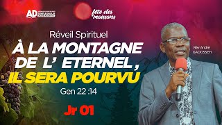 RÉVEIL SPIRITUEL - À LA MONTAGNE DE L'ÉTERNEL, IL SERA POURVU / JOUR 1 / MARDI 12 NOV 2024