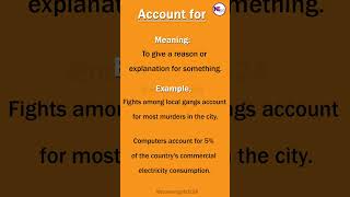 Account for (Phrasal Verb)