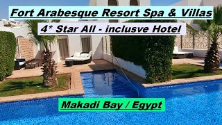 Fort Arabesque Resort Spa & Villas  4* Hotel Tour Makadi Bay Egypt (Hurghada)