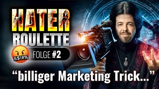 Unseren billigen Marketing Tricks... ❌ Hater Roulette #2