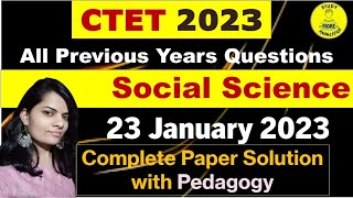 CTET|Social Science|23 January 2023| Solution with Explanation|Paper-2|Previous Years Papers