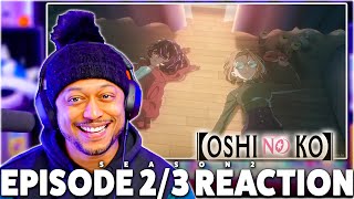 Oshi no Ko Season 2 Episode 2 & 3 REACTION