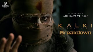 Kalki 2898Ad Amithabh Bachan (Ashwathama) Glimpse Breakdown