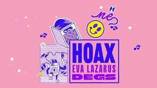 Hoax x Eva Lazarus x Degs - One by One