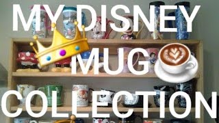 My Disney Mug Collection