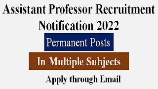 Assistant Professor Vacancy 2022 | In 4 University/ College/ Institute | Permanent Posts | Apply