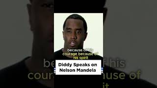 P Diddy Speaks About Nelson Mandela