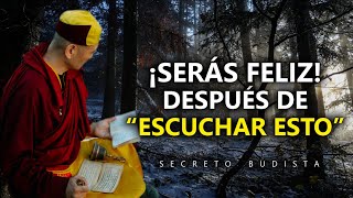 BUDISTA REVELA EL SECRETO PARA CREAR UNA VIDA FELIZ | Secretos Budistas Revelados