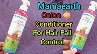 mamaearth Onion 🧅 Conditioner with onion & coconut review | Onion Conditioner for hair fall control