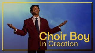 Choir Boy - In Creation (Nov 8 - 19)