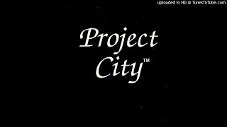 Project City a.k.a. P.J. City - Got To Make It