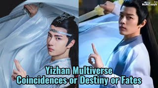 Yizhan Multiverse- Coincidences or Destiny or Fate