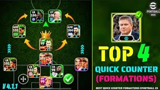 Top 4 Quick Counter Best Formations eFootball 2025🔥 New Best Quick Counter Formation In eFootball