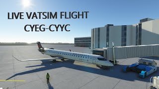 VATSIM Flight with Aerosoft CRJ-900 live!  CYEG-CYYC 6-20-2022