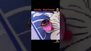 Kirbi mexicano 🤣🤣🤣