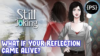 Dimension Bending Visual Novel | STILL JOKING | Gameplay First Look