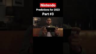 Nintendo Predictions for 2023 - Part 3 #shorts #nintendoswitch