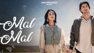 Praak - Mal Mal | Sonal Chauhan | Siddharth Gupta | Jaani | Amanninder Singh | LoFi747