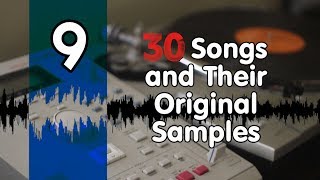 30 Songs and Their Original Samples Part 9