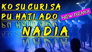 DJ KO SU CURI SA PU HATI [ NADIA ] REMIX_°Devid Gm-Pand#likelaguviral