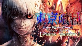 Tokyo Ghoul - Unravel [Piano Version]