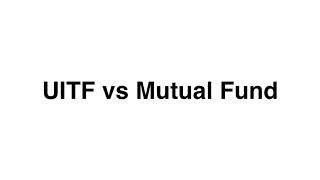 UITF VS MUTUAL FUNDS - Investing Philippines