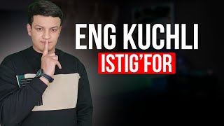 Eng kuchli istig'for