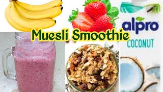 Easy Muesli Protein Smoothie Recipe//Breakfast Smoothie//Strawberry & Muesli Smoothie//Protein Shake