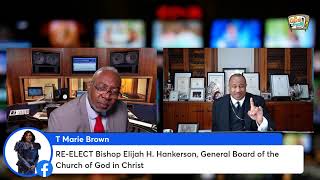 Countdown Interview: Bishop Elijah Hankerson-Re-Elect To The General Board