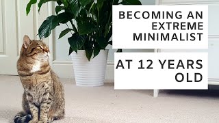 How I Became an Extreme Minimalist at 12 Years Old