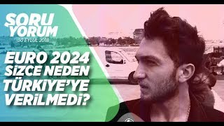 Euro 2024 sizce Türkiye'ye neden verilmedi?