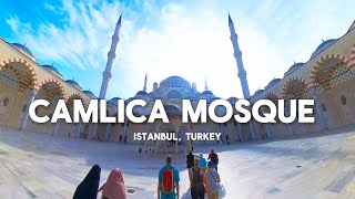 The Largest Mosque in Istanbul Turkey 🇹🇷: The Camlica Mosque