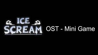 Ice Scream - OST - Mini Game