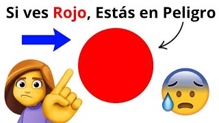 Si ves rojo, ¡estás en peligro! 🤯