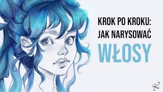 Tutorial: jak narysować włosy w digitalu